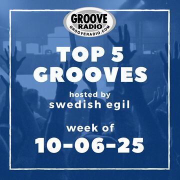 2025-10-06 - Swedish Egil - Top 5 Grooves.jpg