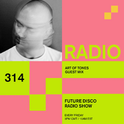 2025-10-17 - Art Of Tones - Future Disco Radio 314
