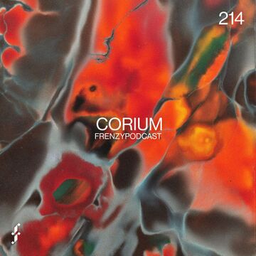 2025-10-17 - Corium - Frenzy Podcast 214.jpg