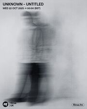 2025-10-22 - unknown - untitled - Rinse FM.jpg