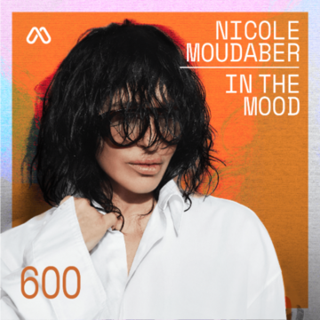 2025-10-28 - Nicole Moudaber - In The Mood Radio 600 (Fan Request Mix).png