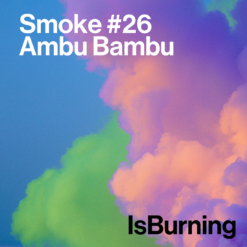 2025-11-05 - Ambu Bambu - Smoke 26.png