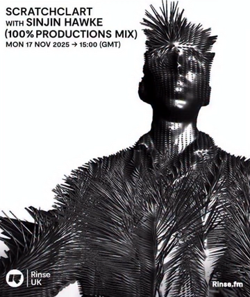 2025-11-17 - Scratcha, Sinjin Hawke - Rinse FM.png