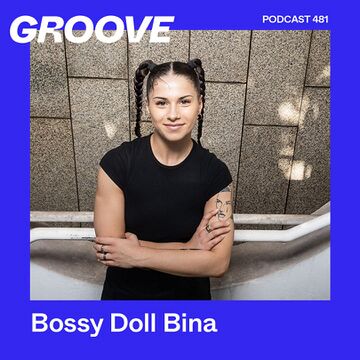 2025-11-19 - Bossy Doll Bina - Groove Podcast 481.jpg