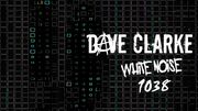2025-11-21 - Dave Clarke - White Noise 1038, RTÉ 2FM.jpg