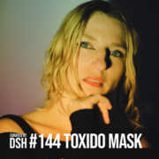 2025-11-21 - Toxido Mask - Curated By DSH 144.png