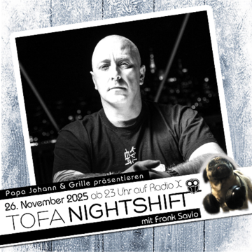 2025-11-26 - Frank Savio - ToFa Nightshift, radio x.png