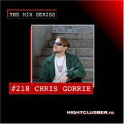 2025-12-10 - Chris Gorrie - Nightclubber.ro Podcast 218