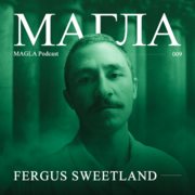 2025-12-18 - Fergus Sweetland - MAGLA Podcast 009