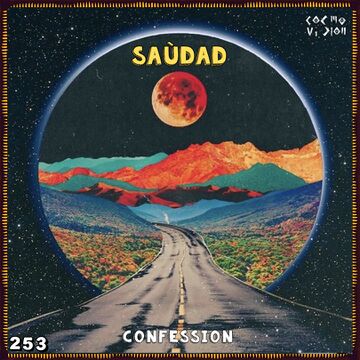 2026-01-07 - Saudad - Cosmocast 253.jpg