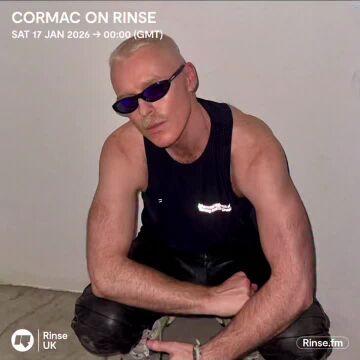 2026-01-17 - Cormac - Rinse FM.jpg