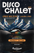 2026-02-07 - Greg Wilson @ Disco Chalet, Inness, New York