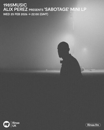 2026-02-25 - Alix Perez - 1985 Music, Rinse FM.jpg