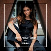 2026-02-28 - Skungal - Adroit Podcast Series 136