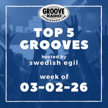 2026-03-02 - Swedish Egil - Top 5 Grooves.jpg