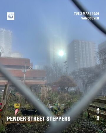 2026-03-03 - Pender Street Steppers - Pender Street Steppers Show, NTS Radio.jpg