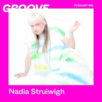 2026-03-04 - Nadia Struiwigh - Groove Podcast 495.jpg