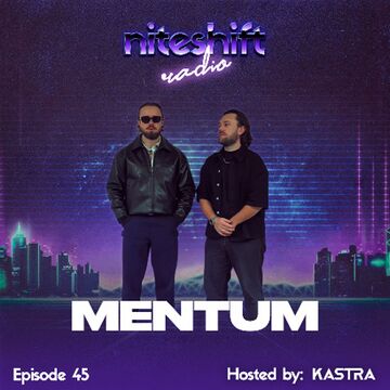 2026-03-13 - Kastra, Mentum - Niteshift Radio 045.jpg