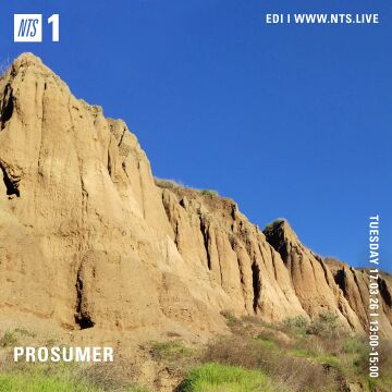 2026-03-17 - Prosumer - NTS Radio.jpg