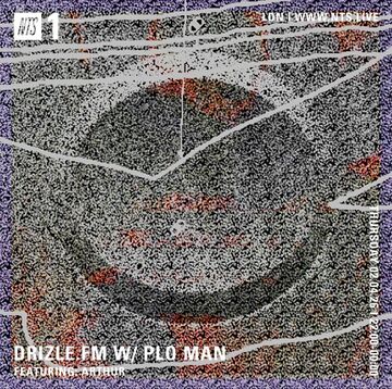 2026-04-02 - PLO Man, Arthur - Drizle.FM, NTS Radio.jpg