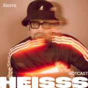 2026-04-07 - Xiorro - HEISSS Hotcast 063