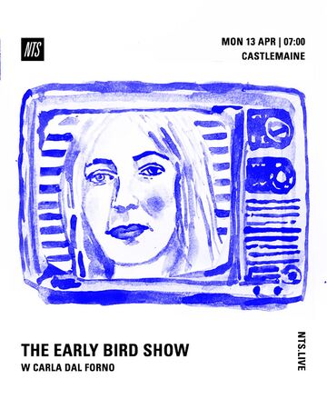 2026-04-13 - Carla Dal Forno - The Early Bird Show, NTS Radio.jpg