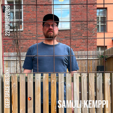 2026-04-22 - Samuli Kemppi - Deep Space Helsinki.png