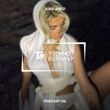 2026-05-25 - Aida Arko - Techno Germany Podcast 216.png
