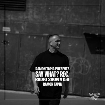 2026-07-05 - Ramon Tapia - Say What Radio Show 159.jpg