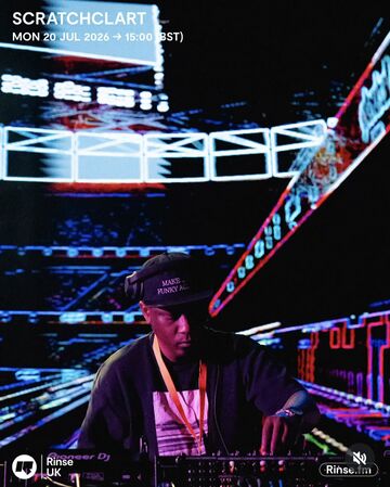 2026-07-20 - Scratcha - Rinse FM.jpg