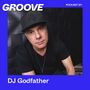 2026-07-22 - DJ Godfather - Groove Podcast 511.jpg