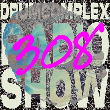 2026-07-27 - Drumcomplex - Drumcomplexed Radio Show 308.jpg