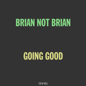 451-BRIAN-NOT-BRIAN.png