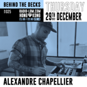 2022-12-29 - Alexandre Chapellier - Behind The Decks 25, R …