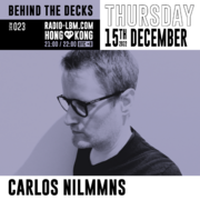 2022-12-15 - Carlos Nilmmns - Behind The Decks 23, Radio LBM