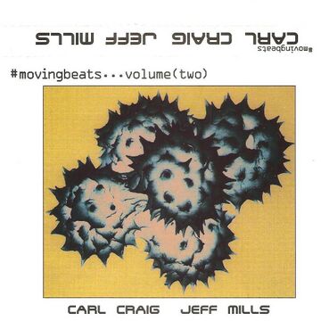 Copy of (1996.xx.xx) Moving Beats Volume 2 Carl Craig & Jeff Mills.jpg
