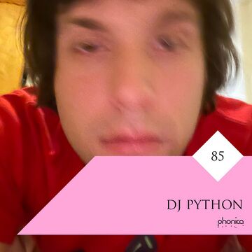 DJ Python - Phonica Mix Series 85.jpg