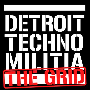 Detroit Techno Militia - The Grid.jpg