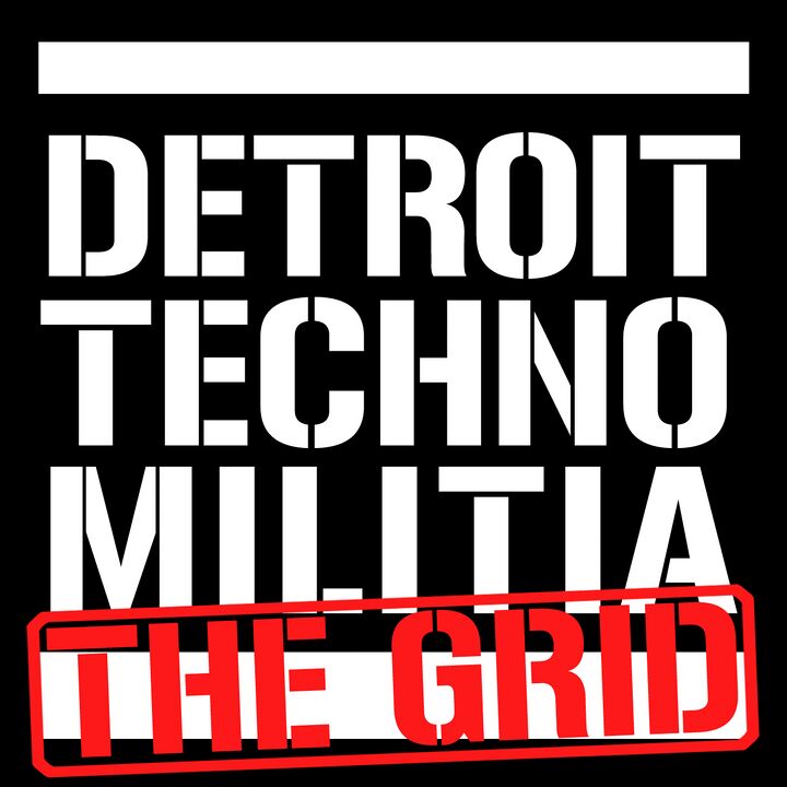 File:Detroit Techno Militia - The Grid.jpg
