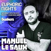 2016-02-20 - Manuel Le Saux @ Euphoric Nights, Buskers, Du …
