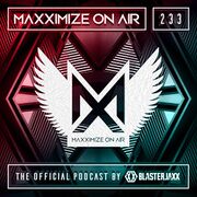 2018-11-26 - Blasterjaxx - Maxximize On Air 233