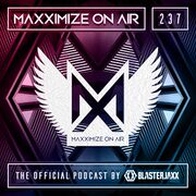 2018-12-24 - Blasterjaxx - Maxximize On Air 237