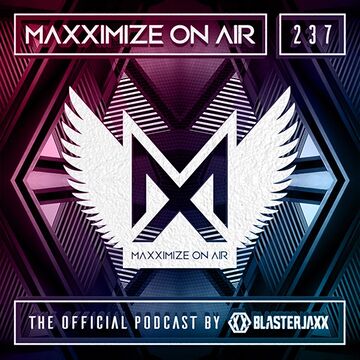 Maxximize On Air 237.jpg