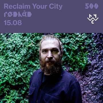 Rødhåd - Reclaim Your City 500.jpg