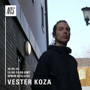 2016-05-20 - Vester Koza - NTS Radio