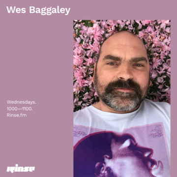Wes Baggaley - Wednesdays, Rinse FM.png