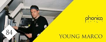 Young Marco - Phonica Mix Series 84 (Wide).jpg