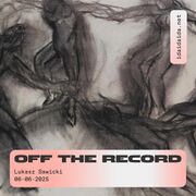2025-06-06 - Lukas Sawicki - Off The Record, IDA Radio