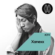 2015-04-02 - Xanexx - Less n Less Podcast 094